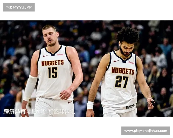 穆雷左脚踝扭伤每日观察 掘金后场攻坚能力存疑